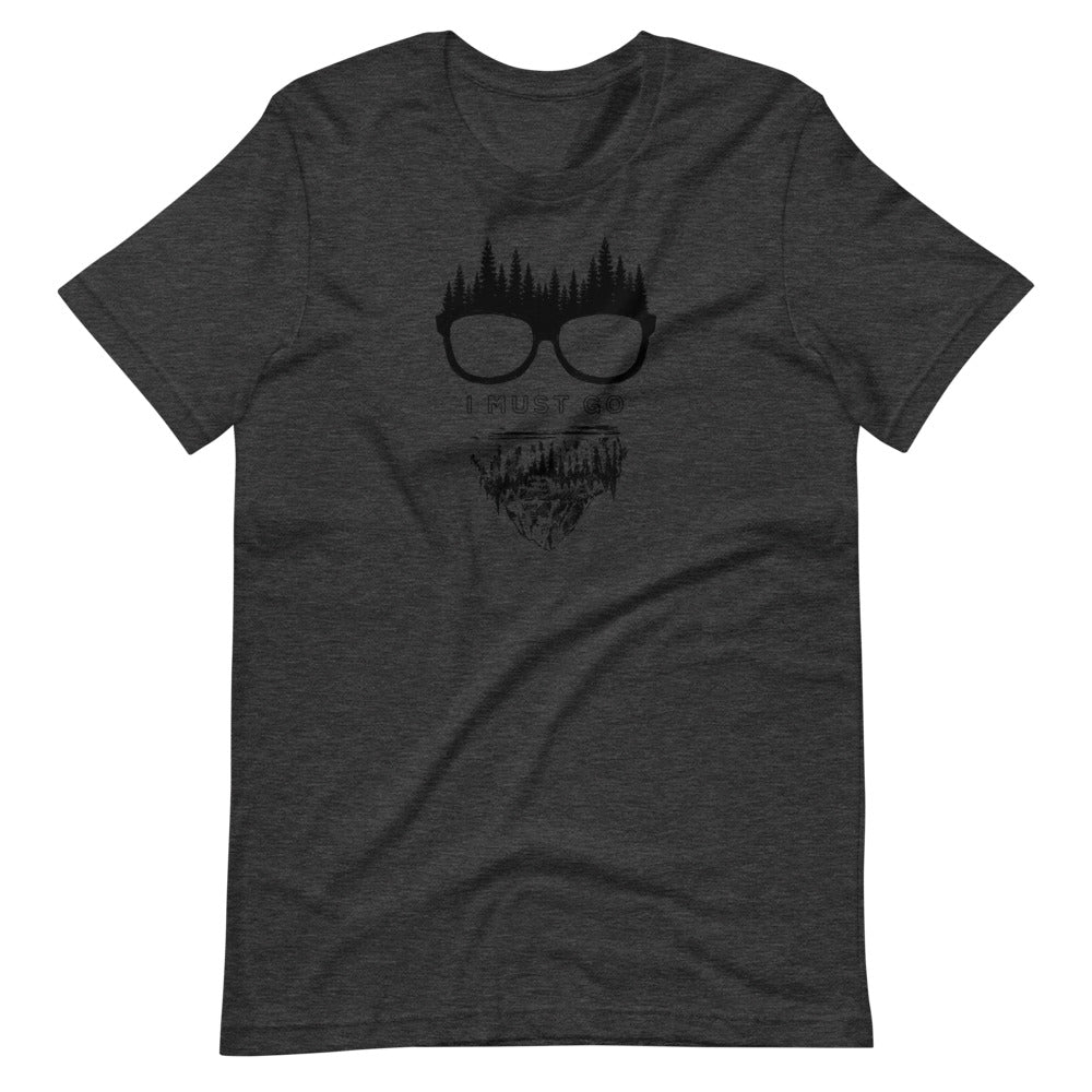 I Must Go T-Shirt Dark Grey Heather